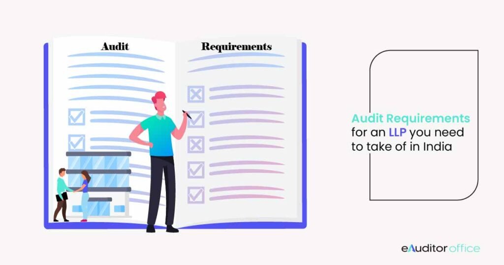 Know About Llp Audit Requirement in India - Complete Overview