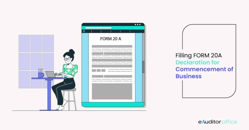 Know When to File INC 20A Form- Declaration for the Commencement of Business