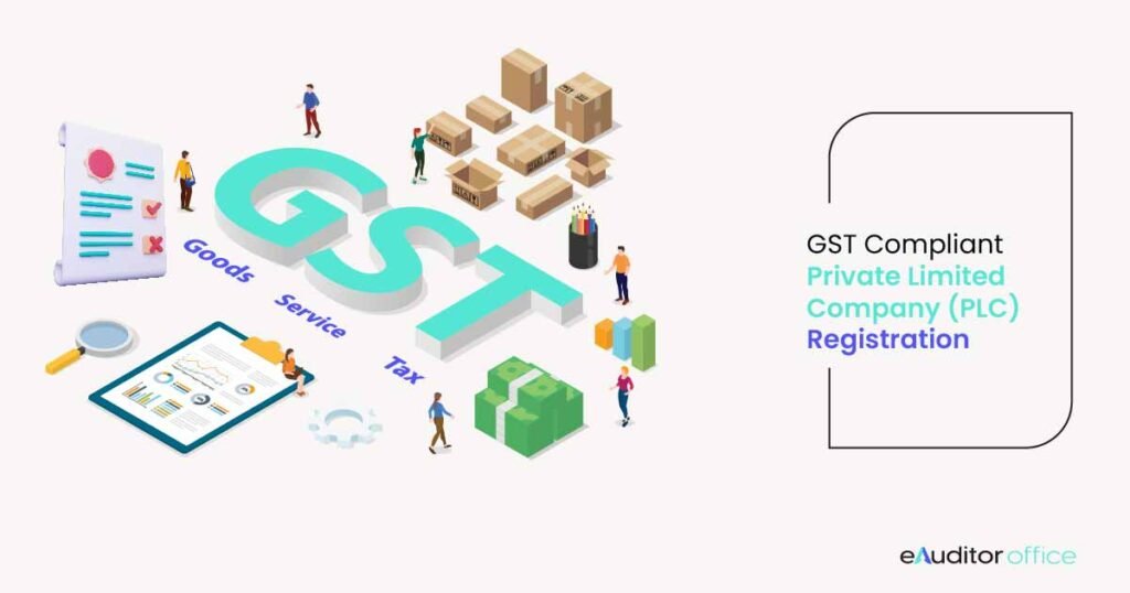 GST Compliant Private Limited Company (PLC) Registration