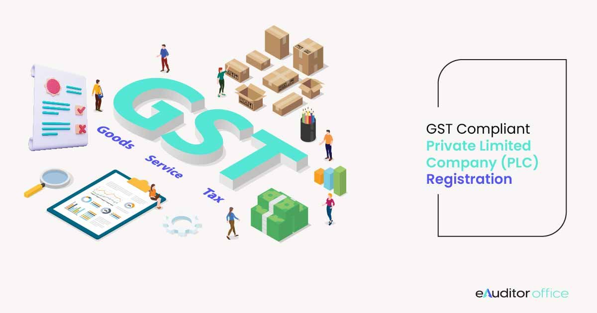 GST Compliant Private Limited Company (PLC) Registration