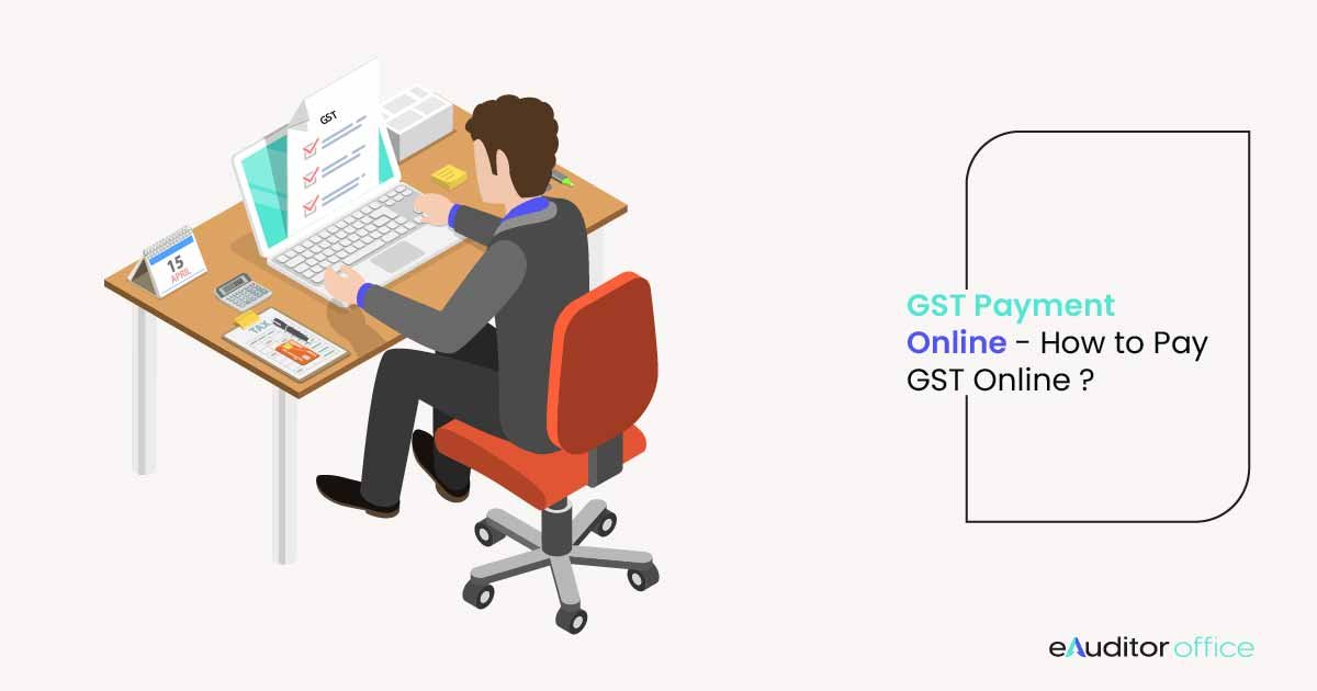 GST Payment Online – How to Pay GST Online?