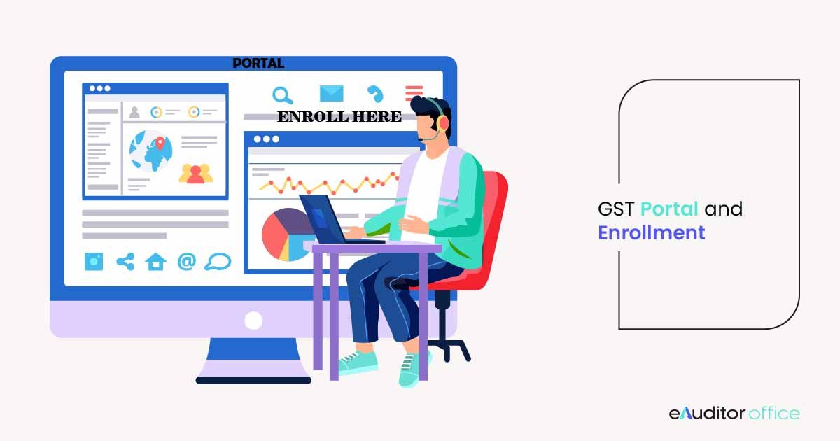 GST Portal and Enrollment